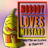 Nobody Loves Mustard