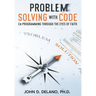 Problem Solving with Code: C# Programming through the Eyes of Faith