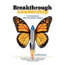 Breakthrough Leadership: Conversations with Innovative Leaders