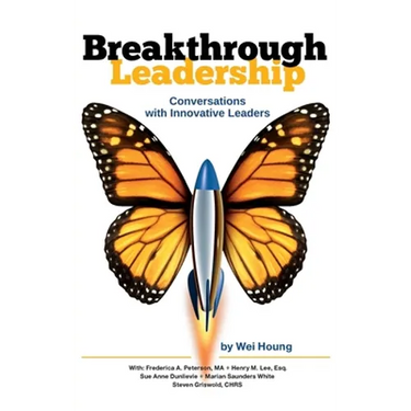 Breakthrough Leadership: Conversations with Innovative Leaders