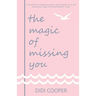 The Magic of Missing You