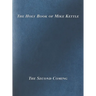 The Holy Book of Mike Kettle