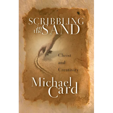 Scribbling in the Sand: Christ and Creativity