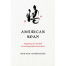 American Koan: Imagining Zen and Self in Autobiographical Literature