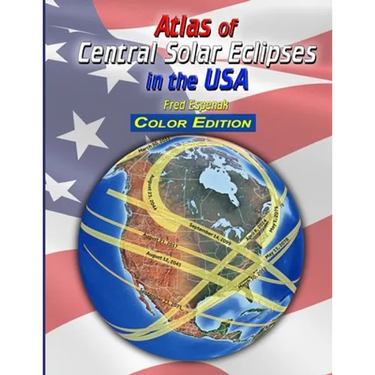 Atlas of Central Solar Eclipses in the USA - Color Edition