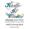Keep It Clean: Alternate Swear Words Adult Coloring Book