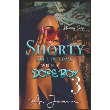 Shorty Fell In Love With A Dope Boy 3