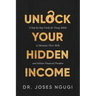 Unlock Your Hidden Income