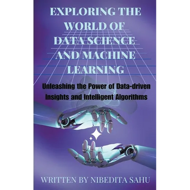 Exploring the World of Data Science and Machine Learning