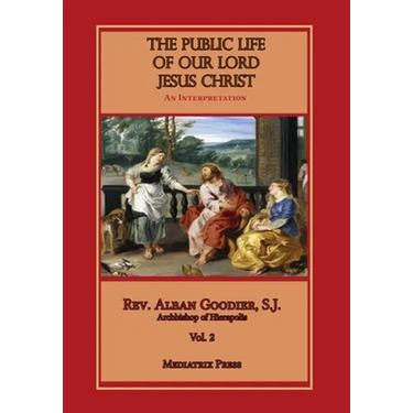 Public Life of Our Lord Jesus Christ, vol. 2