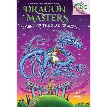 Legend of the Star Dragon: A Branches Book (Dragon Masters #25): Volume 25