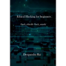 Ethical Hacking For Beginners: #hack_ethically #hack_smartly