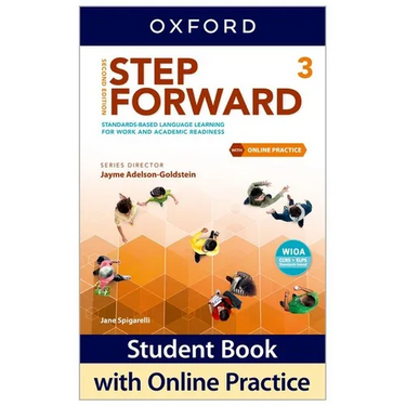 Step Forward Level 3 Student Book with Online Practice: Standards-Based Language Learning for Work and Academic Readiness