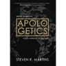 Apologetics: Studies in Biblical Apologetics for a Christian Worldview