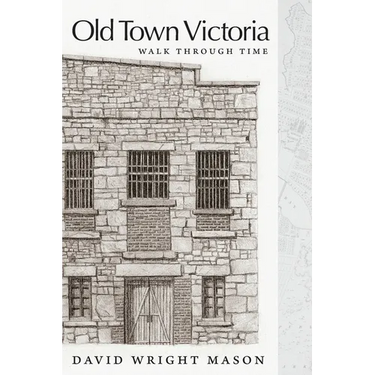 Old Town Victoria: Walk Through Time