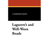Laguerre's and Well-Worn Roads