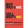 Buy What's Hot, Sell What's Not