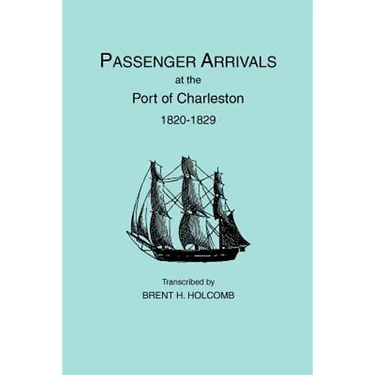 Passenger Arrivals at the Port of Charleston, 1820-1829
