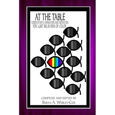 At the Table: Words of Faith, Affirmation and Inspiration for LGBT Believers of Color