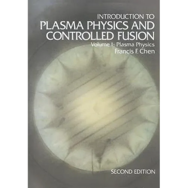 Introduction to Plasma Physics and Controlled Fusion: Volume 1: Plasma Physics