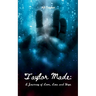 Taylor Made: A Journey of Love, Loss and Hope