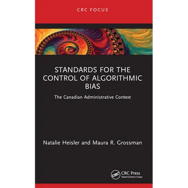 Standards for the Control of Algorithmic Bias: The Canadian Administrative Context