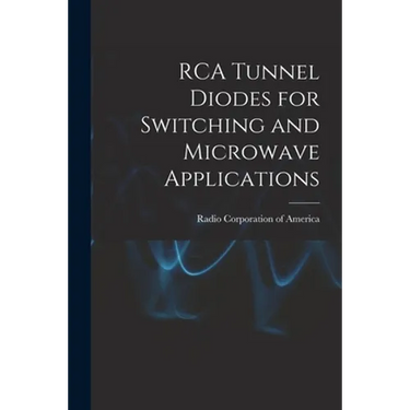 RCA Tunnel Diodes for Switching and Microwave Applications