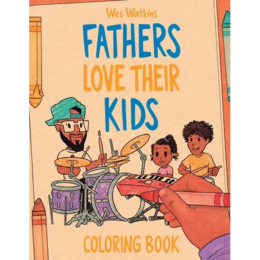 Fathers Love Their Kids Coloring Book