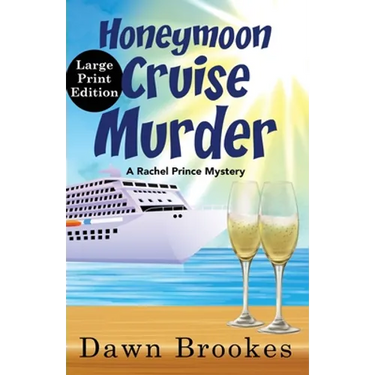 Honeymoon Cruise Murder Large Print Edition: Large Print Edition