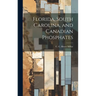Florida, South Carolina, and Canadian Phosphates