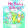 My Body Belongs to Me: A Book About Body Boundaries