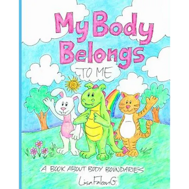 My Body Belongs to Me: A Book About Body Boundaries