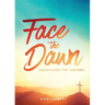 Face the Dawn: Devotions for Advent
