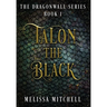 Talon the Black: A Slow Burn Fantasy Series