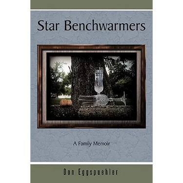 Star Benchwarmers: A Family Memoir