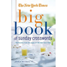 The New York Times Big Book of Sunday Crosswords: 150 Puzzles from the Pages of the New York Times