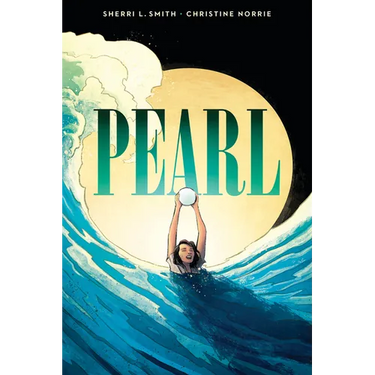 Pearl: A Graphic Novel