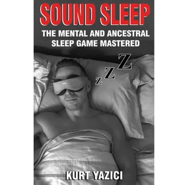 Sound Sleep: The Mental and Ancestral Sleep Game Mastered