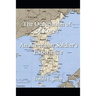 The Occupation of Korea: An American Soldier's Experience