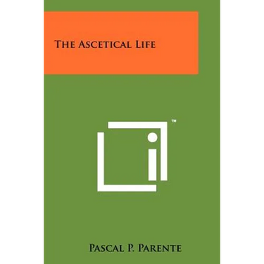 The Ascetical Life