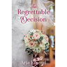 The Regrettable Decision