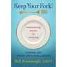 Keep Your Fork! Something Sweet is Coming