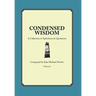 Condensed Wisdom: A Collection of Aphorisms & Quotations