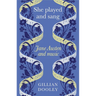 She Played and Sang: Jane Austen and Music