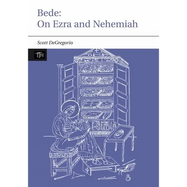 Bede: On Ezra and Nehemiah