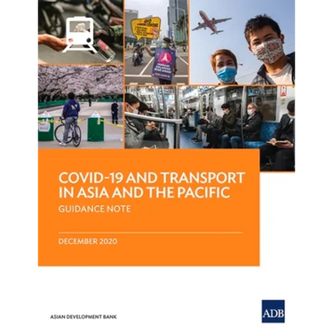 Covid-19 and Transport in Asia and the Pacific: Guidance Note