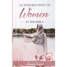 An Introduction to Women in the Bible