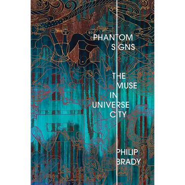 Phantom Signs: The Muse in Universe City