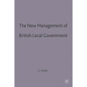 The New Management of British Local Governance
