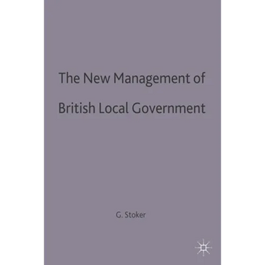 The New Management of British Local Governance